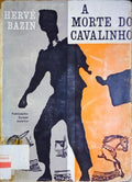 A MORTE DO CAVALINHO.