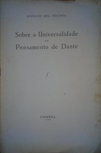 SOBRE A UNIVERSALIDADE DO PENSAMENTO DE DANTE.