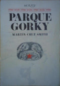 PARQUE GORKY. [1.ª EDIÇÃO]