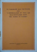 LE CAMARADE MAO TSE-TOUNG SUR «L'IMPERIALISME ET TOUS LES REACTIONNAIRES SONT DES TIGRES EN PAPIER».