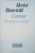 L'AMOUR N'EST PAS AIMÉ.