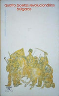 QUATRO POETAS REVOLUCIONÁRIOS BÚLGAROS.