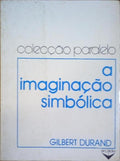 A IMAGINAÇÃO SIMBÓLICA.