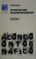 FOI VOCÊ QUE PEDIU UM ACORDO ORTOGRÃ?FICO?