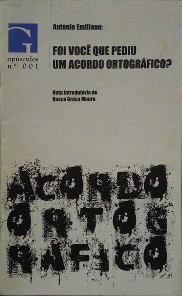 FOI VOCÊ QUE PEDIU UM ACORDO ORTOGRÃ?FICO?