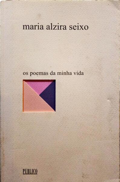 OS POEMAS DA MINHA VIDA, 6. [1.ª EDIÇÃO]
