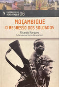 MOÇAMBIQUE, O REGRESSO DOS SOLDADOS.
