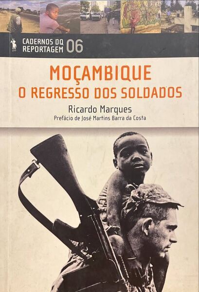 MOÇAMBIQUE, O REGRESSO DOS SOLDADOS.