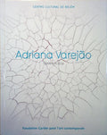 SOLLERS. (Philippe) e Paulo Herkenhoff. ADRIANA VAREJÃO, CÂMARA DE ECOS | ECHO CHAMBER.