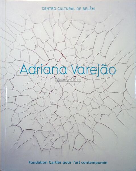 SOLLERS. (Philippe) e Paulo Herkenhoff. ADRIANA VAREJÃO, CÂMARA DE ECOS | ECHO CHAMBER.