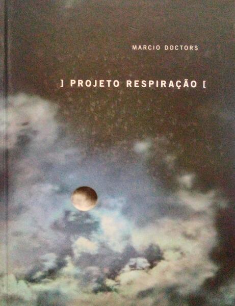 PROJETO RESPIRAÇÃO. BREATHING PROJECT.
