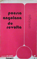 POESIA ANGOLANA DE REVOLTA.