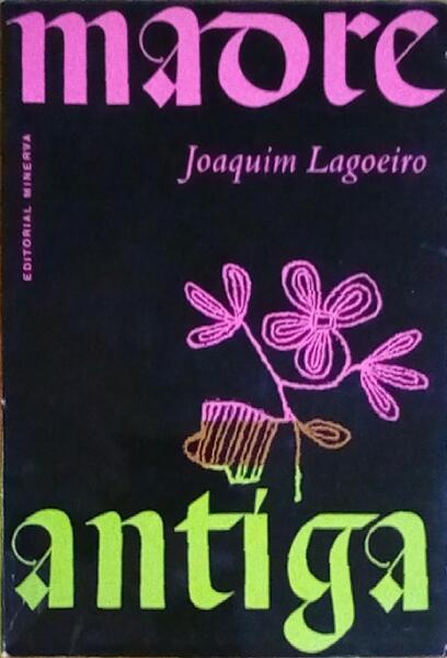 MADRE ANTIGA. [DEDICATÓRIA DO AUTOR]