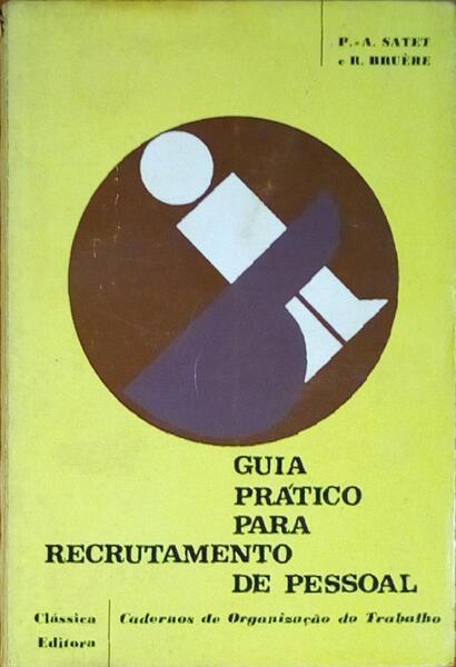 GUIA PRÃ?TICO PARA RECRUTAMENTO DE PESSOAL.