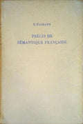 PRÉCIS DE SÉMANTIQUE FRANÇAISE.