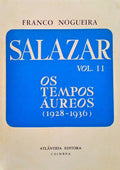 SALAZAR II - OS TEMPOS Ã?UREOS (1928-1936).