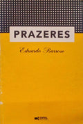 PRAZERES. [1999]