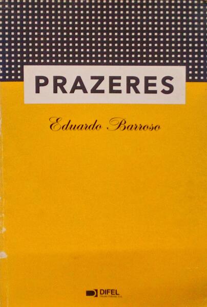 PRAZERES. [1999]