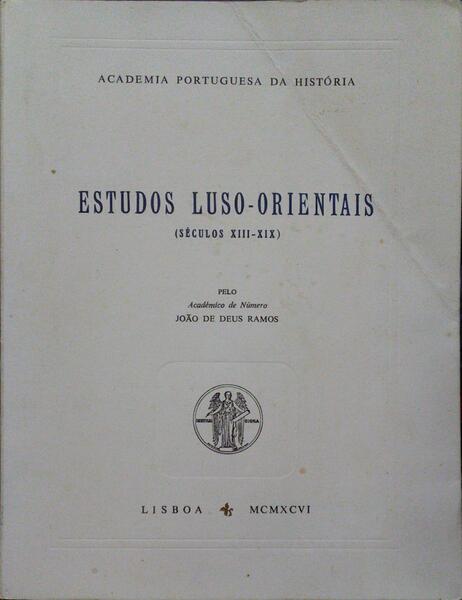 ESTUDOS LUSO-ORIENTAIS (SÉCULOS XIII-XIX).