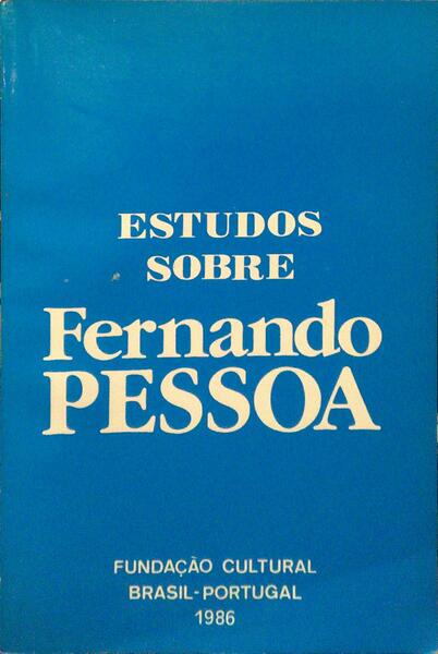 ESTUDOS SOBRE FERNANDO PESSOA.