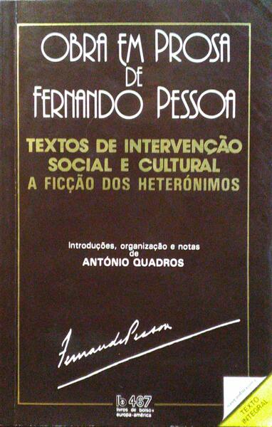 TEXTOS DE INTERVENÇÃO SOCIAL E CULTURAL, A FICÇÃO DOS HETERÓNIMOS.