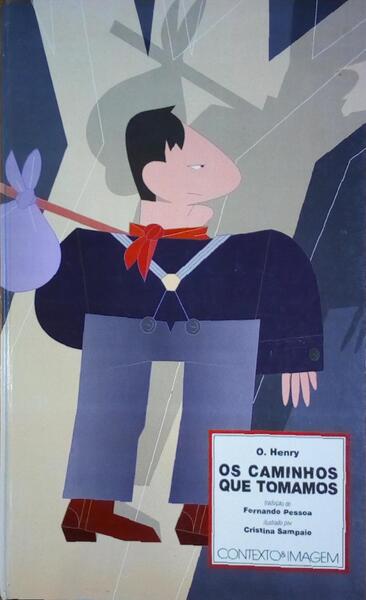 OS CAMINHOS QUE TOMAMOS.