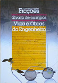 Ã?LVARO DE CAMPOS: VIDA E OBRAS DO ENGENHEIRO. [1.ª EDIÇÃO]