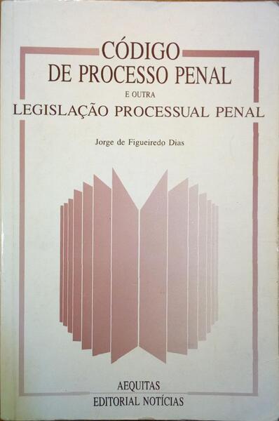 CÓDIGO DE PROCESSO PENAL E OUTRA LEGISLAÇÃO PROCESSUAL PENAL.