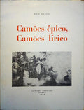 CAMÕES ÉPICO, CAMÕES LÃ?RICO.
