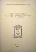 EDIÇÕES COMEMORATIVAS DO IV CENTENÁRIO DA PUBLICAÇÃO DE «OS LUSÍADAS» 1971-1973.