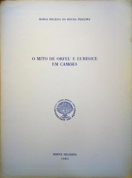 O MITO DE ORFEU E EURÃ?DICE EM CAMÕES.