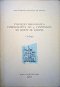 EXPOSIÇÃO BIBLIOGRÁFICA COMEMORATIVA DO 4.º CENTENÁRIO DA MORTE DE CAMÕES.