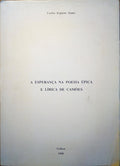 A ESPERANÇA NA POESIA ÉPICA E LÃ?RICA DE CAMÕES.