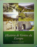 Ã?GUA, TERRA, PATRIMÓNIO - HISTÓRIA DE GENTES DA EUROPA.