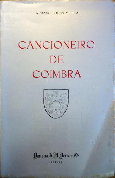 CANCIONEIRO DE COIMBRA. [2.ª EDIÇÃO]