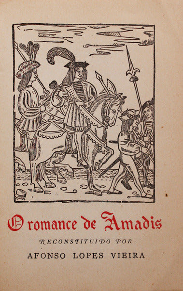 O ROMANCE DE AMADIS. [3.Âª EDIÃ‡ÃƒO]