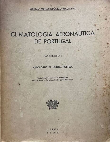 AMORIM FERREIRA. (H.) CLIMATOLOGIA AERONÁUTICA DE PORTUGAL.