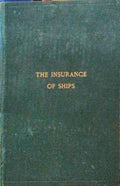 THE INSURANCE OF SHIPS.