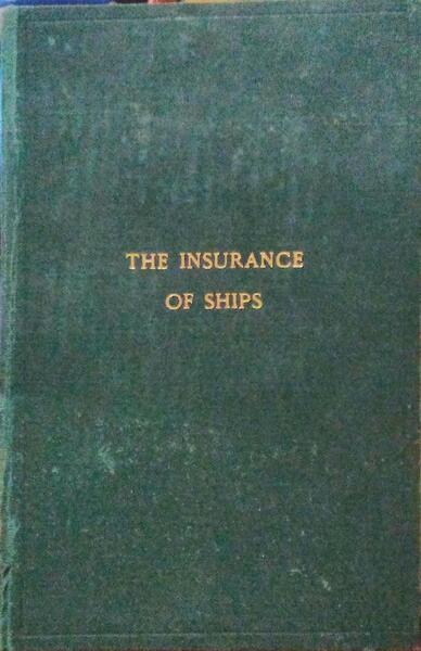 THE INSURANCE OF SHIPS.