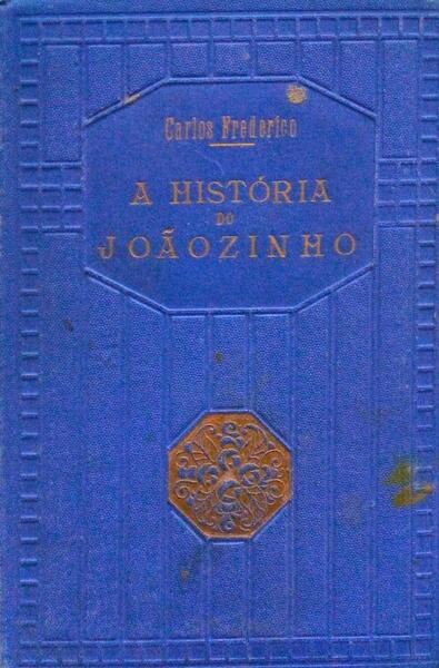A HISTÓRIA DO JOÃOZINHO.