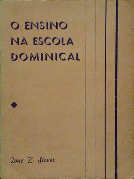O ENSINO NA ESCOLA DOMINICAL.