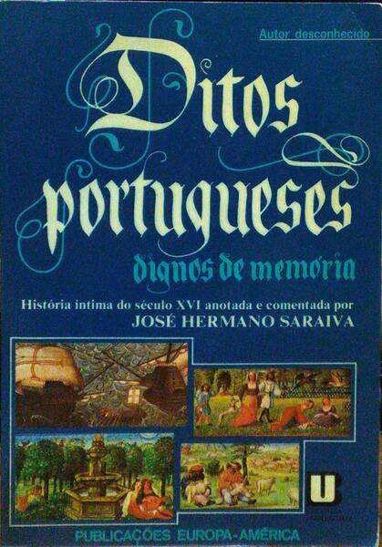 DITOS PORTUGUESES DIGNOS DE MEMÓRIA.