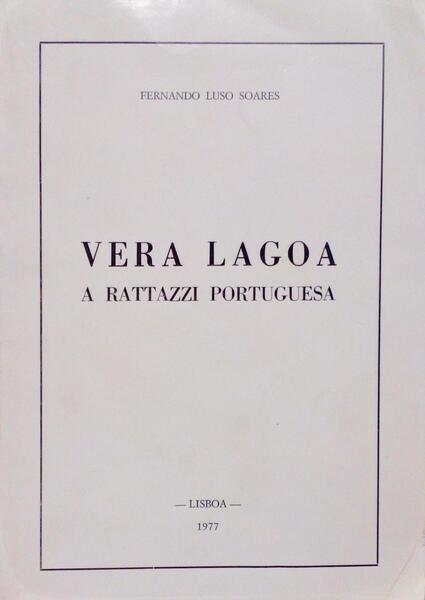 VERA LAGOA, A RATTAZZI PORTUGUESA.