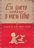 EU QUERO CONHECER O MEU FILHO.