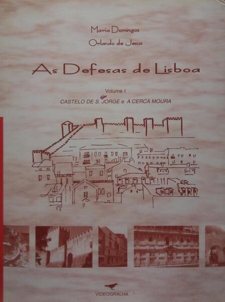 AS DEFESAS DE LISBOA. [VOL. I]