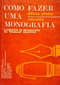 COMO FAZER UMA MONOGRAFIA.