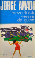 TEREZA BATISTA CANSADA DE GUERRA. [1.ª EDIÇÃO - ENCADERNADO]