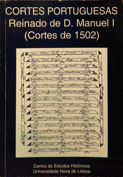 CORTES PORTUGUESAS, REINADO DE D. MANUEL I (CORTES DE 1502).