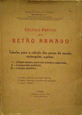SOARES DE MEDEIROS. (Clemente) CÁLCULO PRÁTICO DO BETÃO ARMADO.