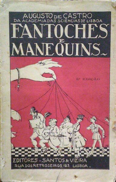 FANTOCHES E MANEQUINS. [2.ª EDIÇÃO]